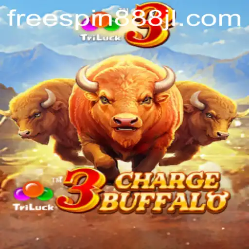 Exploring 3ChargeBuffalo: A Thrilling Adventure in Gaming with FREESPIN888