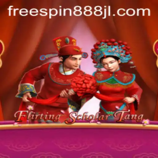 Unveiling the Charm of Flirting Scholar Tang: Rules and Insights with FREESPIN888