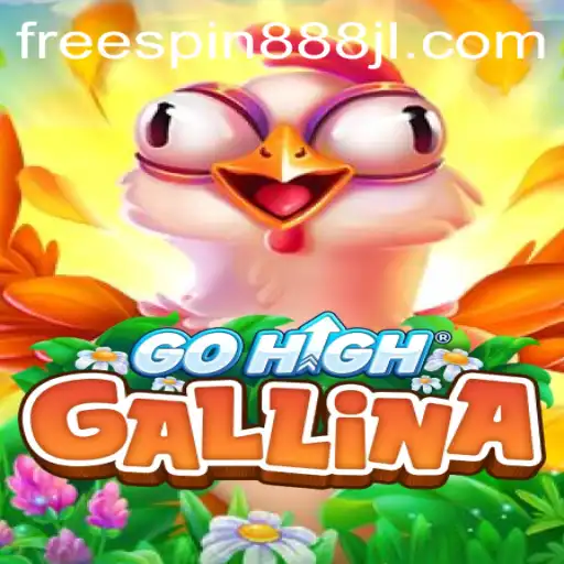 Exploring GoHighGallina: An Exciting Adventure with FREESPIN888