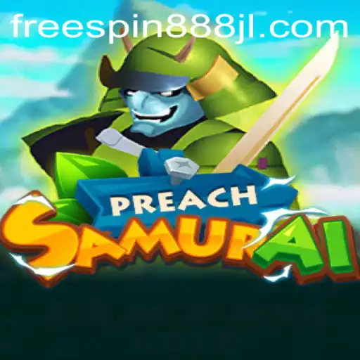 Discovering the World of PreachSamurai: A Journey into Epic Gaming