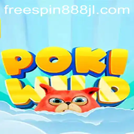 Exploring the Wild Adventures of PokiWild with FREESPIN888